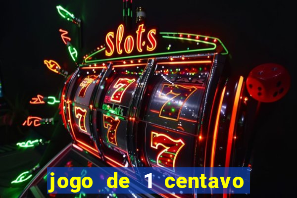 jogo de 1 centavo na betano